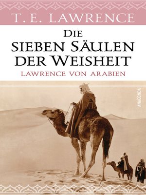 cover image of Die sieben Säulen der Weisheit. Lawrence von Arabien